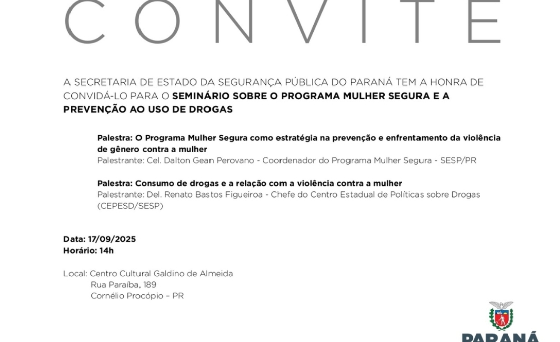Secretaria de Estado da Segurança Pública realiza seminário sobre o Programa Mulher Segura e a Prevenção ao Uso de ...